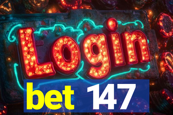 bet 147
